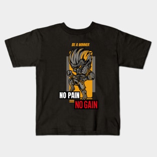 Be a winner, no pain no gain Kids T-Shirt